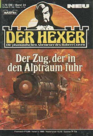 [Der Hexer · Robert Craven 24] • Der Zug der in den Alptraum fuhr